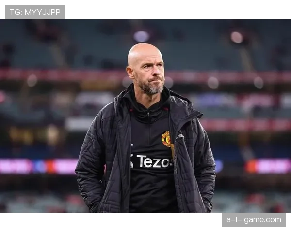 滕哈赫强化战术纪律，助曼联重返胜利之路